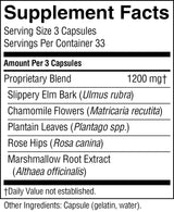 A close-up of a supplement facts label showing serving size 3 capsules, servings per container 33, and a proprietary blend of 1200 mg with listed ingredients including slippery elm bark, chamomile flowers, plantain leaves, rose hips, and marshmallow root extract.