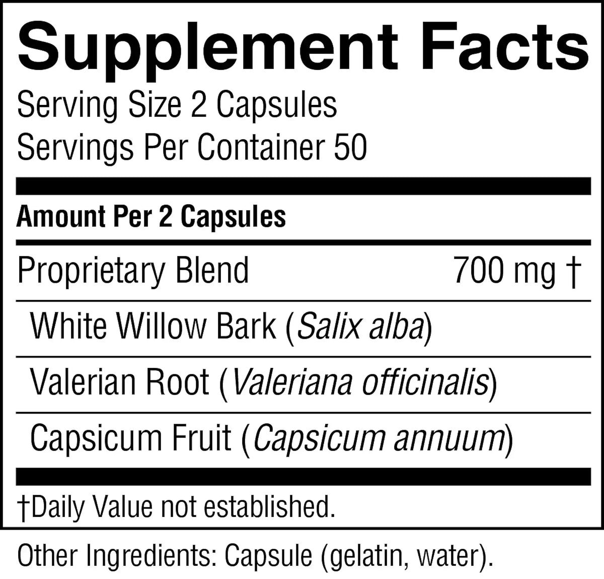 A black and white Supplement Facts label showing a proprietary blend of 700 mg, with listed ingredients including White Willow Bark, Valerian Root, and Capsicum Fruit.