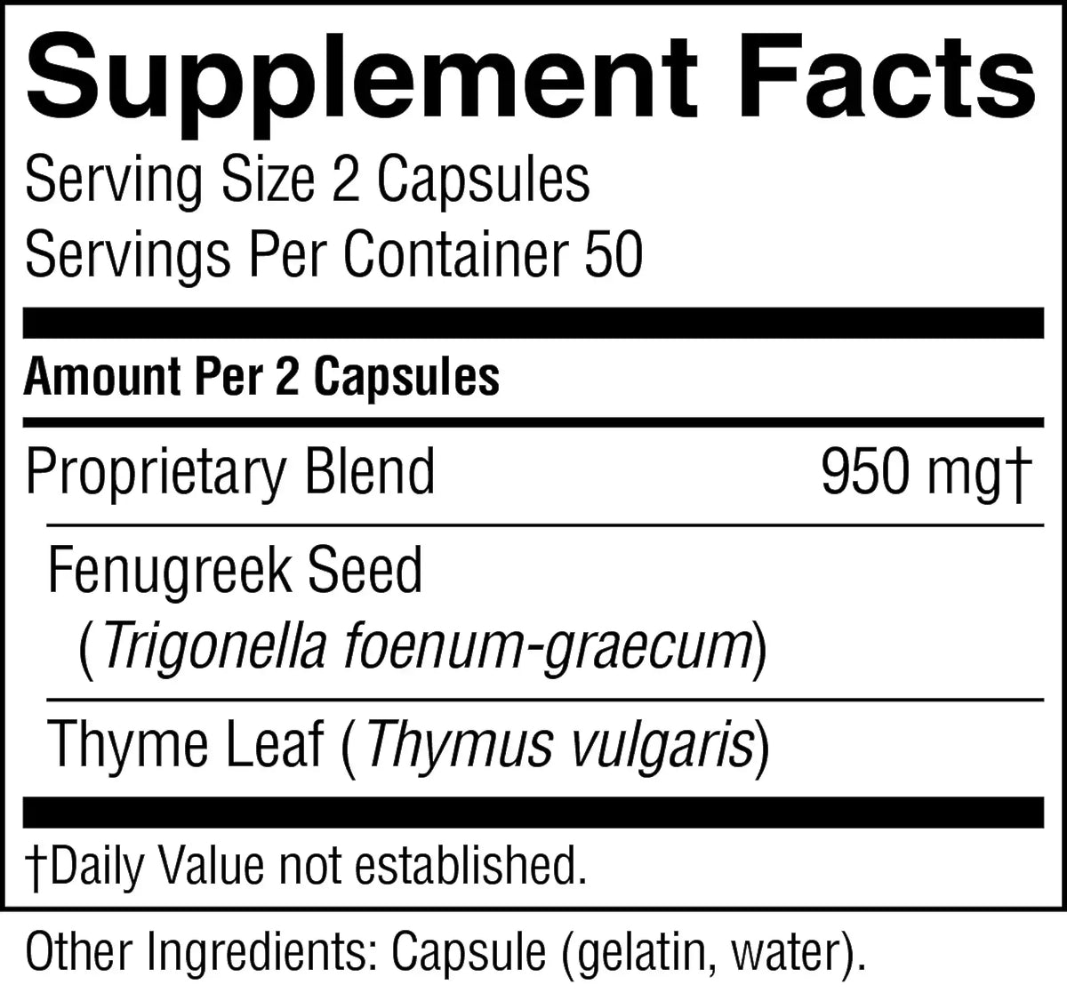 A close-up of a supplement facts label showing serving size 2 capsules, 50 servings per container, and a proprietary blend at 950 mg, with fenugreek seed and thyme leaf listed as ingredients.